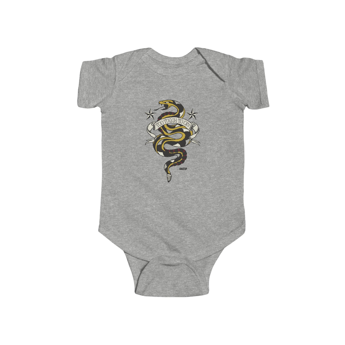 TOO TOUGH TO CRY - Infant Fine Jersey Bodysuit