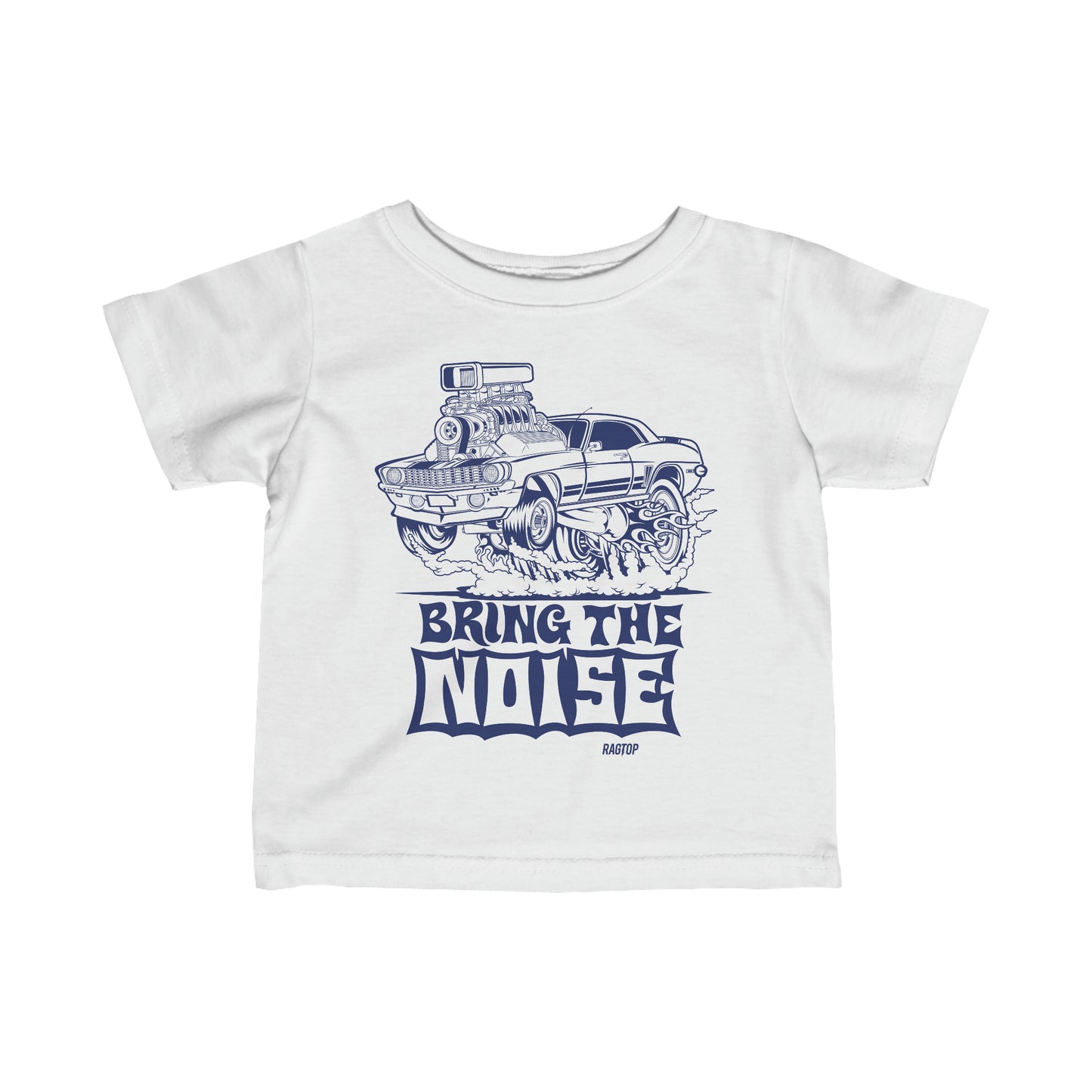 BRING THE NOISE - Infant Fine Jersey Tee