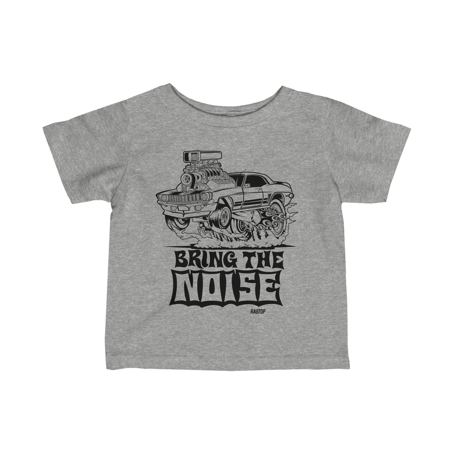 BRING THE NOISE - Infant Fine Jersey Tee