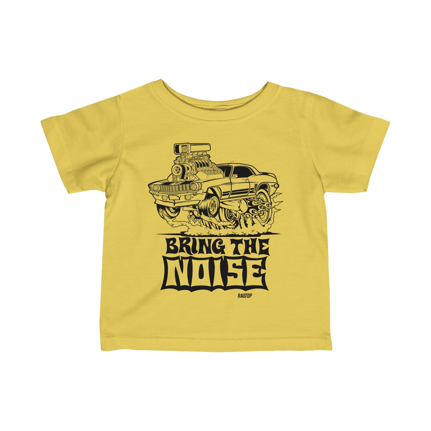 BRING THE NOISE - Infant Fine Jersey Tee