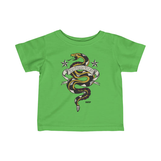 TOO TOUGH TO CRY - Infant Fine Jersey Tee
