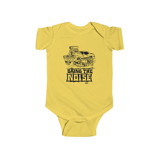 BRING THE NOISE - Infant Fine Jersey Bodysuit