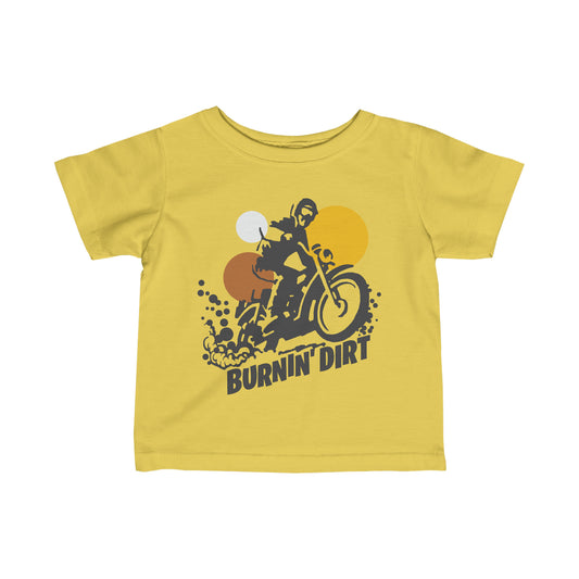 BURNIN DIRT - Infant Fine Jersey Tee