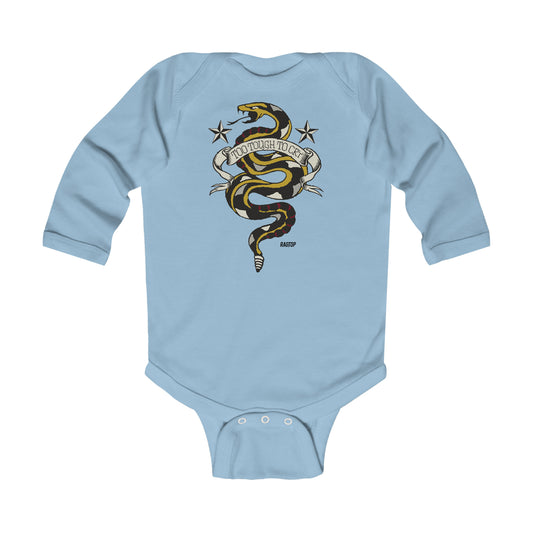 TOO TOUGH TO CRY - Infant Long Sleeve Bodysuit
