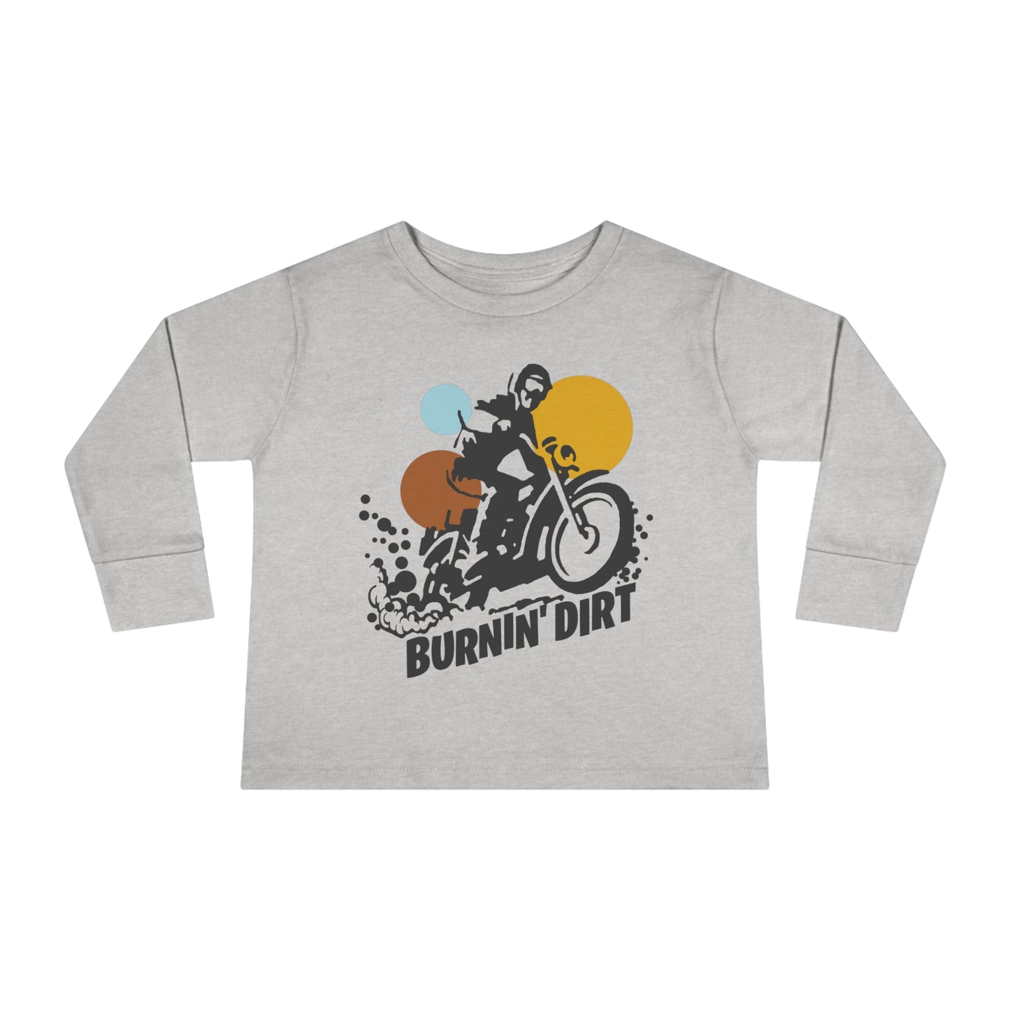 BURNIN DIRT - Toddler Long Sleeve Tee